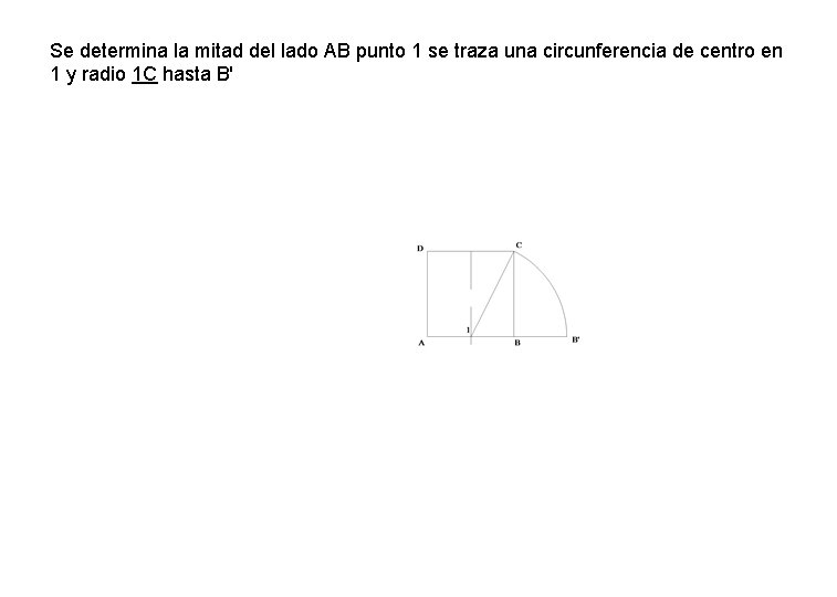 Se determina la mitad del lado AB punto 1 se traza una circunferencia de