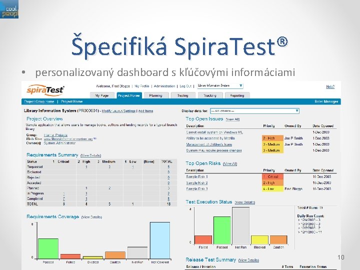 Špecifiká Spira. Test® • personalizovaný dashboard s kľúčovými informáciami 10 