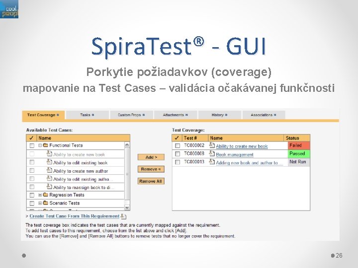 Spira. Test® - GUI Porkytie požiadavkov (coverage) mapovanie na Test Cases – validácia očakávanej