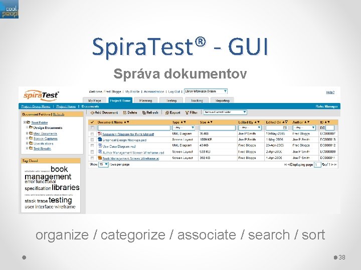 Spira. Test® - GUI Správa dokumentov organize / categorize / associate / search /