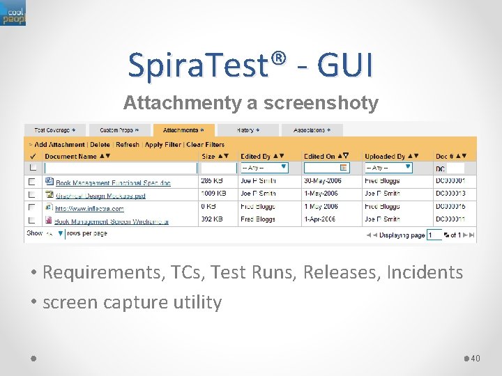 Spira. Test® - GUI Attachmenty a screenshoty • Requirements, TCs, Test Runs, Releases, Incidents