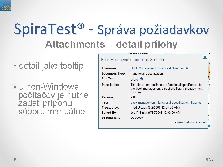 Spira. Test® - Správa požiadavkov Attachments – detail prílohy • detail jako tooltip •