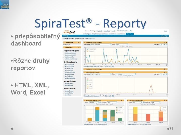 Spira. Test® - Reporty • prispôsobiteľný dashboard • Rôzne druhy reportov • HTML, XML,