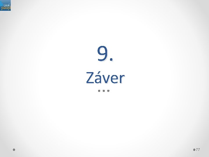 9. Záver 77 