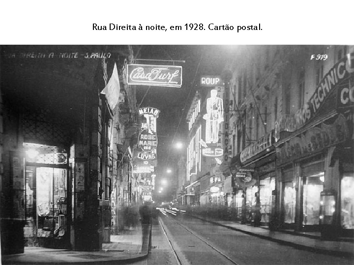 Rua Direita à noite, em 1928. Cartão postal. 