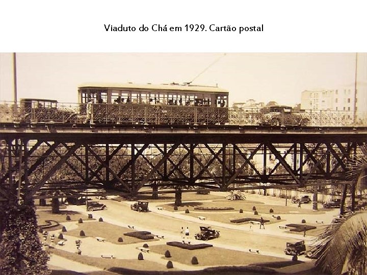 Viaduto do Chá em 1929. Cartão postal 