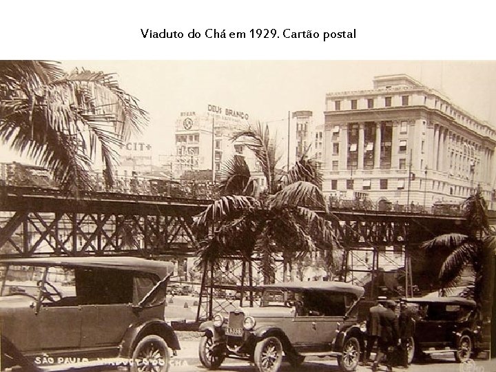 Viaduto do Chá em 1929. Cartão postal 