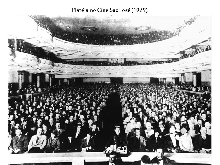 Platéia no Cine São José (1929). 