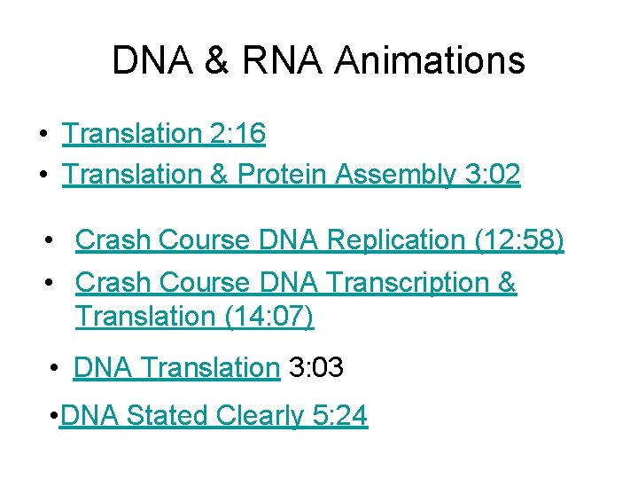 DNA & RNA Animations • Translation 2: 16 • Translation & Protein Assembly 3: