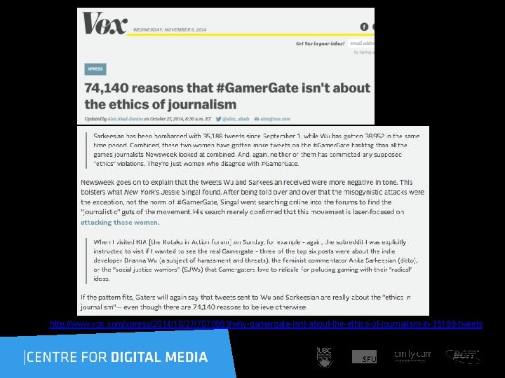 http: //www. vox. com/xpress/2014/10/27/7070983/why-gamergate-isnt-about-the-ethics-of-journalism-in-35188 -tweets 