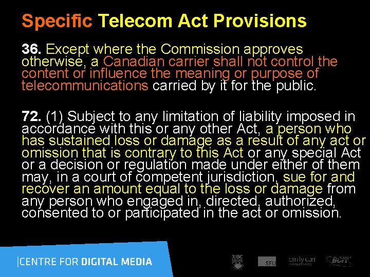 Specific Telecom Act Provisions 36. Except where the Commission approves otherwise, a Canadian carrier