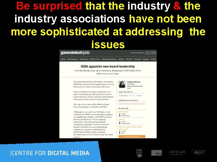 Be surprised that the industry & the industry associations have not been more sophisticated