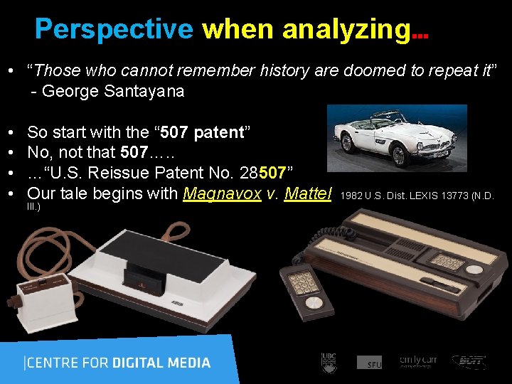 Perspective when analyzing… • “Those who cannot remember history are doomed to repeat it”