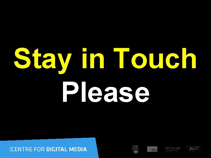 Stay in Touch Please 