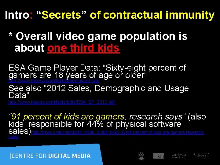  Intro: “Secrets” of contractual immunity * Overall video game population is about one