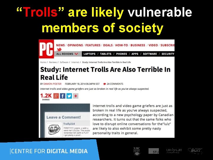  “Trolls” are likely vulnerable members of society 