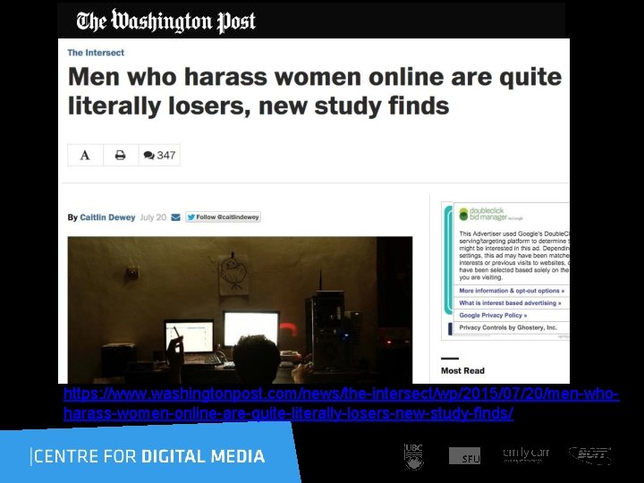 https: //www. washingtonpost. com/news/the-intersect/wp/2015/07/20/men-whoharass-women-online-are-quite-literally-losers-new-study-finds/ 