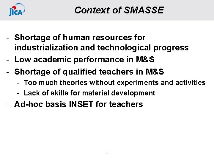Context of SMASSE - Shortage of human resources for industrialization and technological progress -