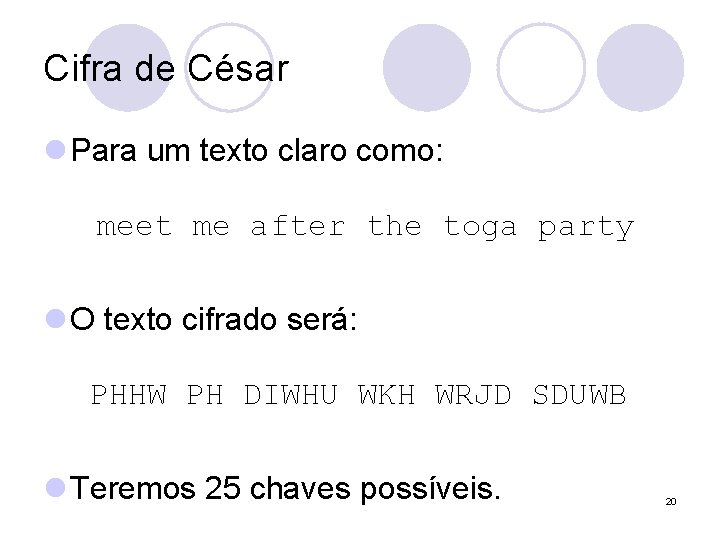 Cifra de César l Para um texto claro como: meet me after the toga