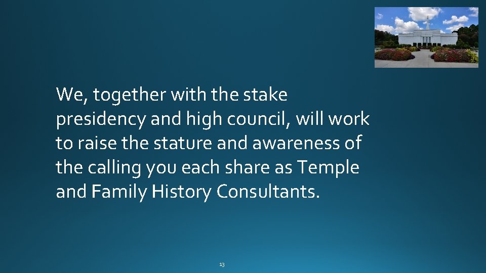 We, together with the stake presidency and high council, will work to raise the We, together with the stake presidency and high council, will work to raise the