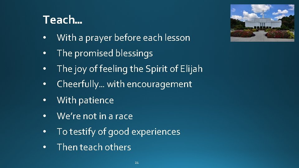 Teach… • With a prayer before each lesson • The promised blessings • The Teach… • With a prayer before each lesson • The promised blessings • The