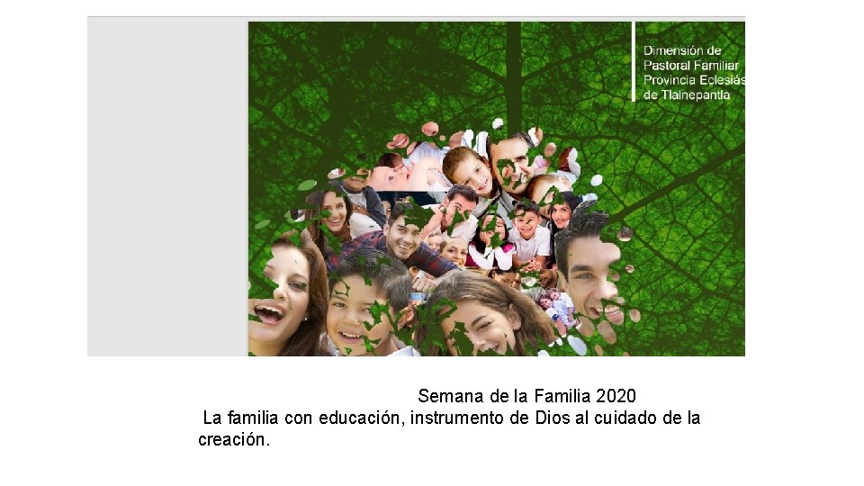  Semana de la Familia 2020 La familia con educación, instrumento de Dios al