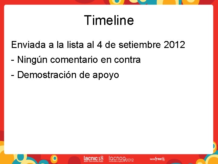 Timeline Enviada a la lista al 4 de setiembre 2012 - Ningún comentario en