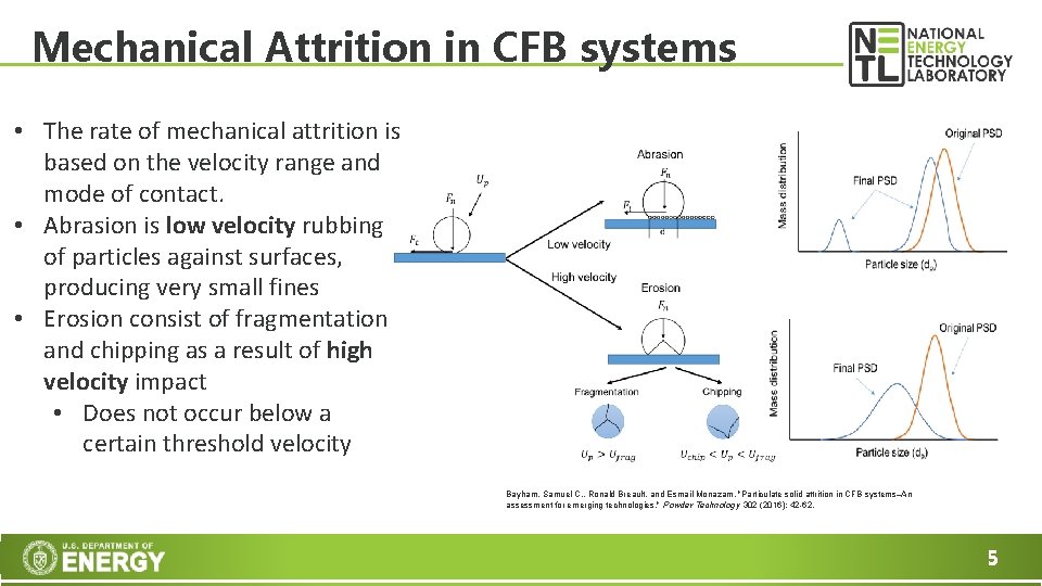 Mechanical Attrition in CFB systems • The rate of mechanical attrition is based on