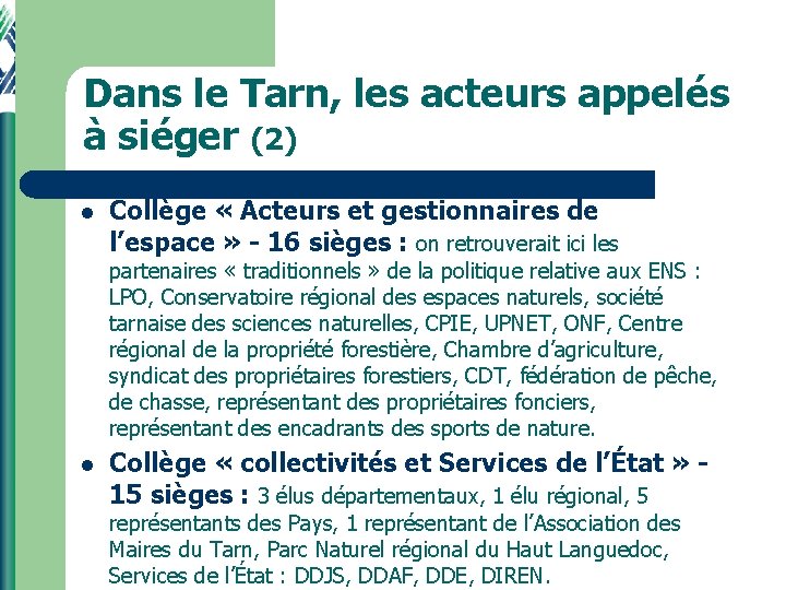 Dans le Tarn, les acteurs appelés à siéger (2) l Collège « Acteurs et