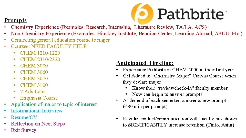 Prompts • • • Chemistry Experience (Examples: Research, Internship, Literature Review, TA/LA, ACS) Non-Chemistry