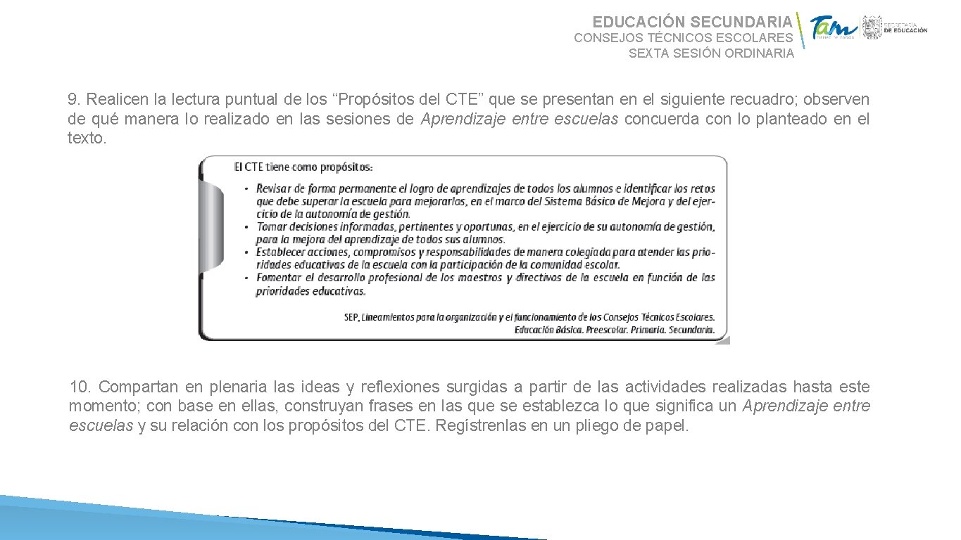 EDUCACIÓN SECUNDARIA CONSEJOS TÉCNICOS ESCOLARES SEXTA SESIÓN ORDINARIA 9. Realicen la lectura puntual de