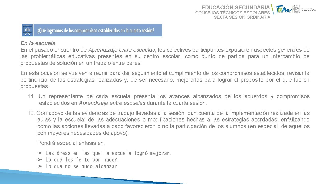 EDUCACIÓN SECUNDARIA CONSEJOS TÉCNICOS ESCOLARES SEXTA SESIÓN ORDINARIA En la escuela En el pasado