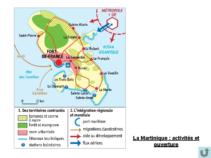 La Martinique : activités et ouverture La Martinique : activités et ouverture
