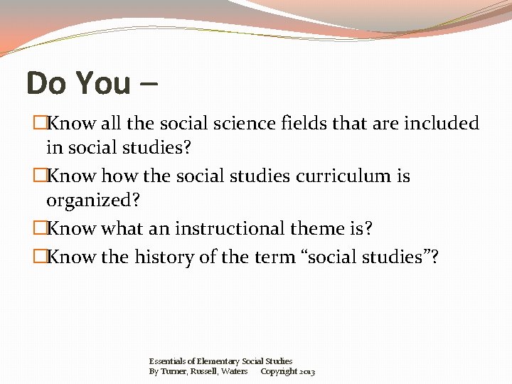 Do You – �Know all the social science fields that are included in social