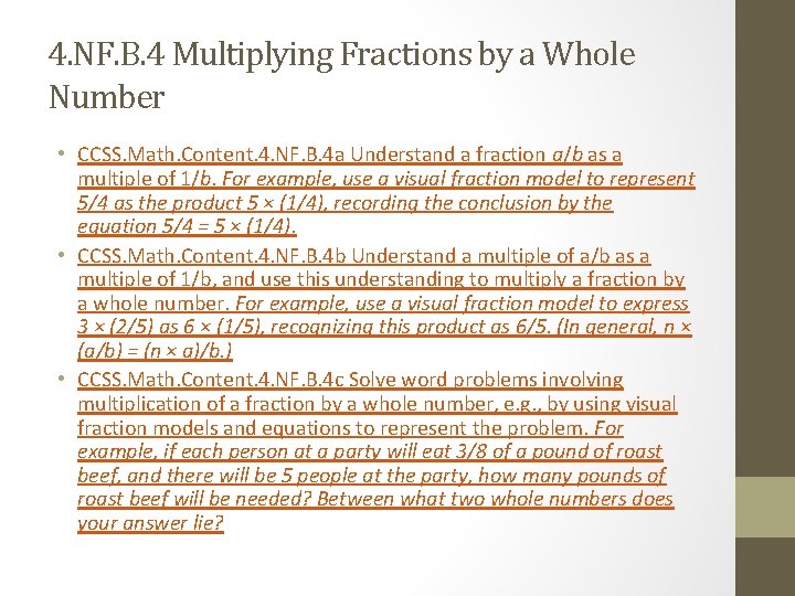 4. NF. B. 4 Multiplying Fractions by a Whole Number • CCSS. Math. Content.