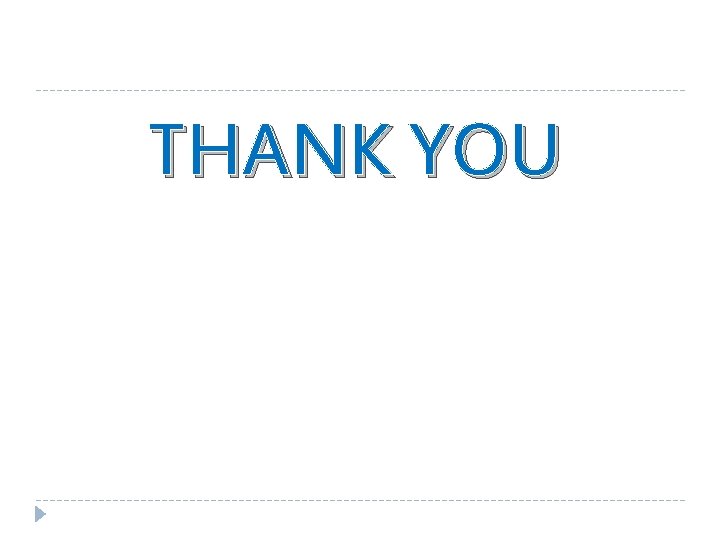 THANK YOU 