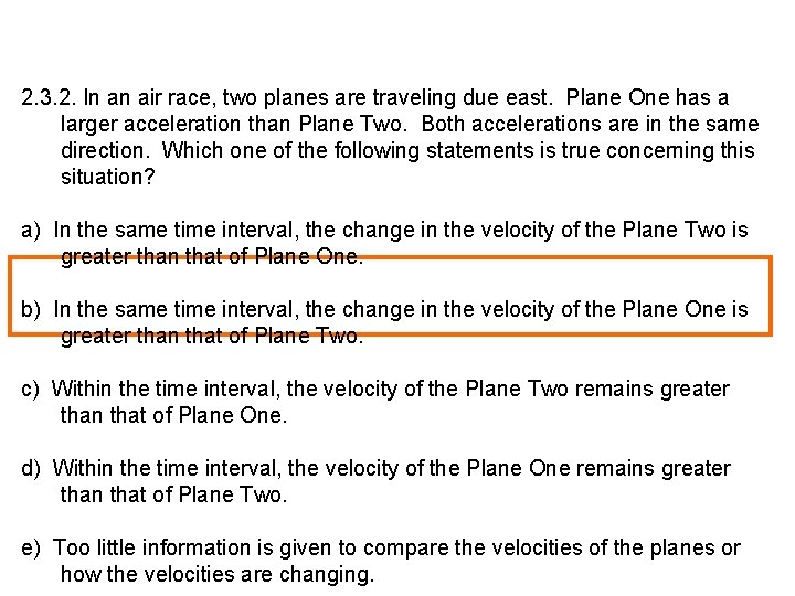 2. 3. 2. In an air race, two planes are traveling due east. Plane