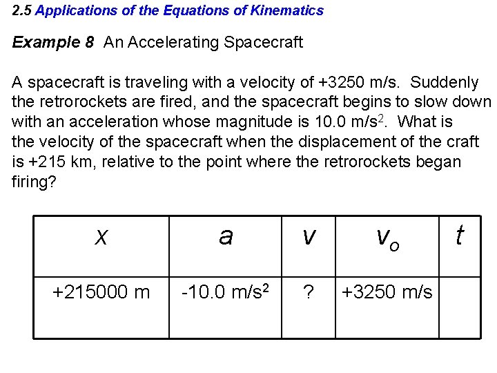 2. 5 Applications of the Equations of Kinematics Example 8 An Accelerating Spacecraft A