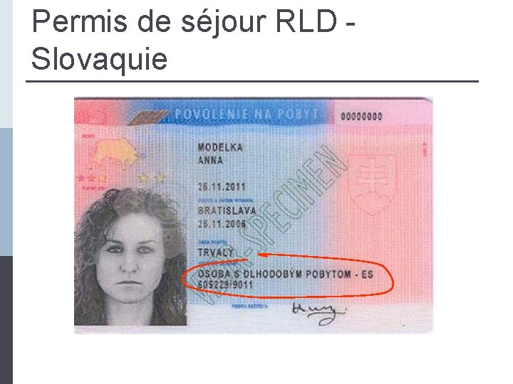 Permis de séjour RLD - Slovaquie 