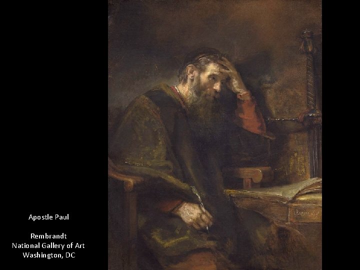 Apostle Paul Rembrandt National Gallery of Art Washington, DC 