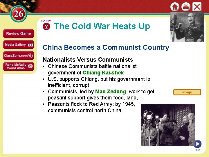 SECTION 2 The Cold War Heats Up China Becomes a Communist Country Nationalists Versus