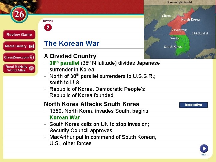 SECTION 2 The Korean War A Divided Country • 38 th parallel (38º N