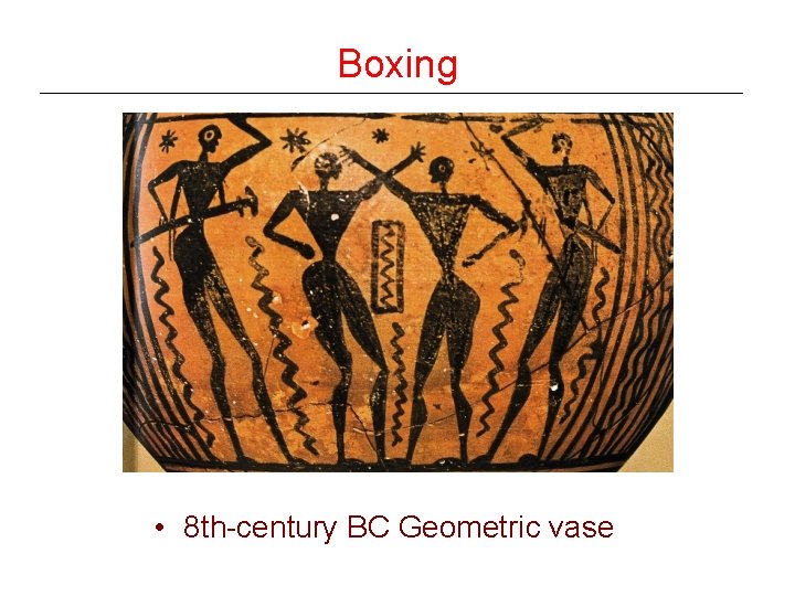 Boxing • 8 th-century BC Geometric vase 