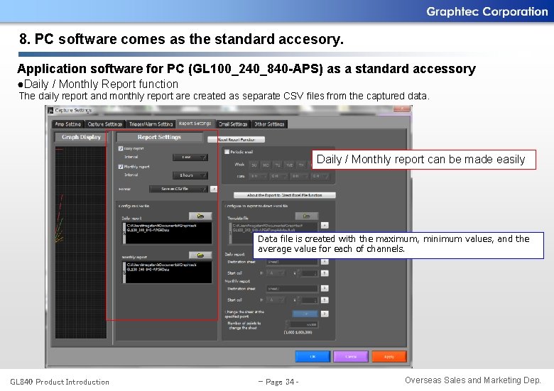 8. PC software comes as the standard accesory. Application software for PC (GL 100_240_840