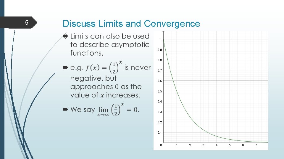 5 Discuss Limits and Convergence 