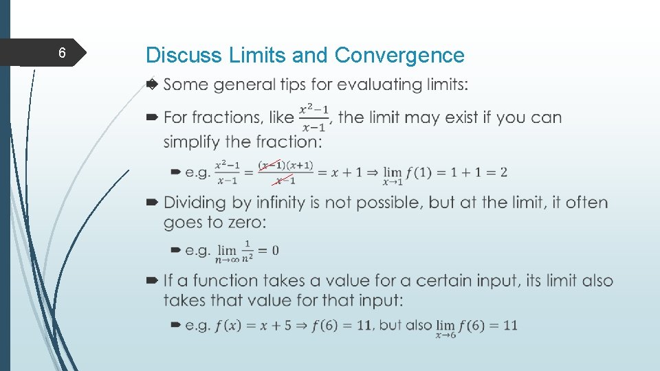 6 Discuss Limits and Convergence 