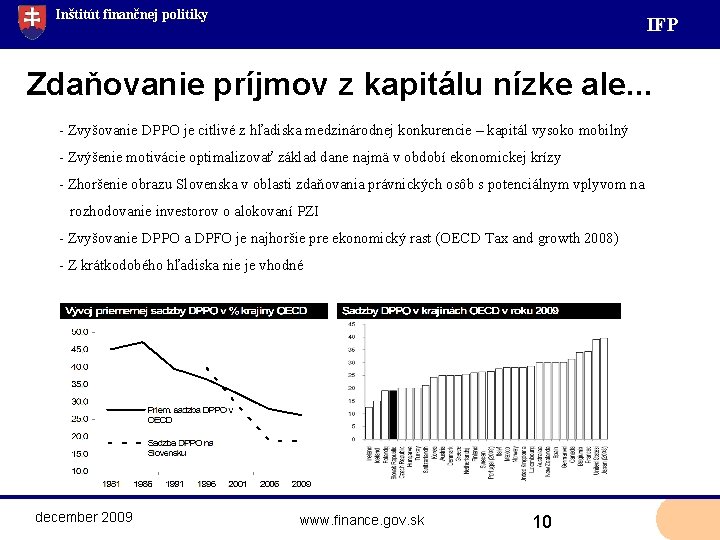 Inštitút finančnej politiky IF P Zdaňovanie príjmov z kapitálu nízke ale. . . -
