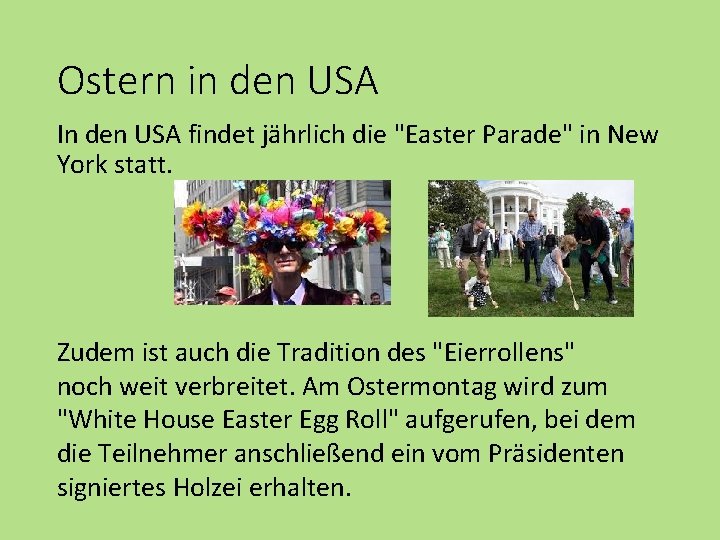 Ostern in den USA In den USA findet jährlich die "Easter Parade" in New