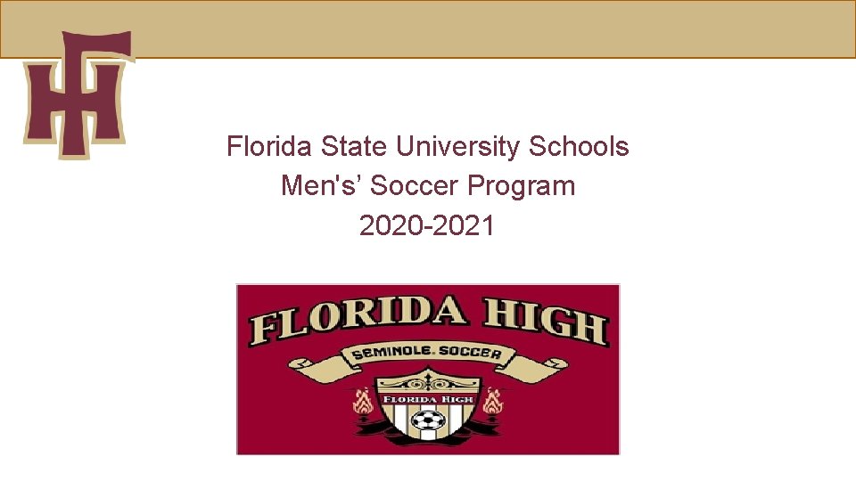 Florida State University Schools Men's’ Soccer Program 2020 -2021 