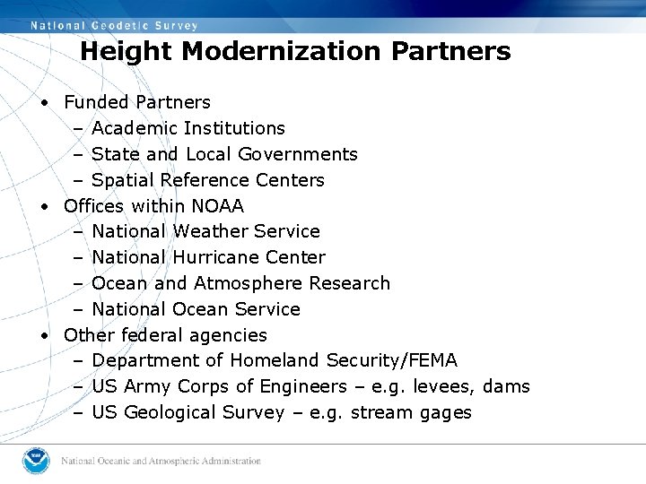 Height Modernization Partners • Funded Partners – Academic Institutions – State and Local Governments